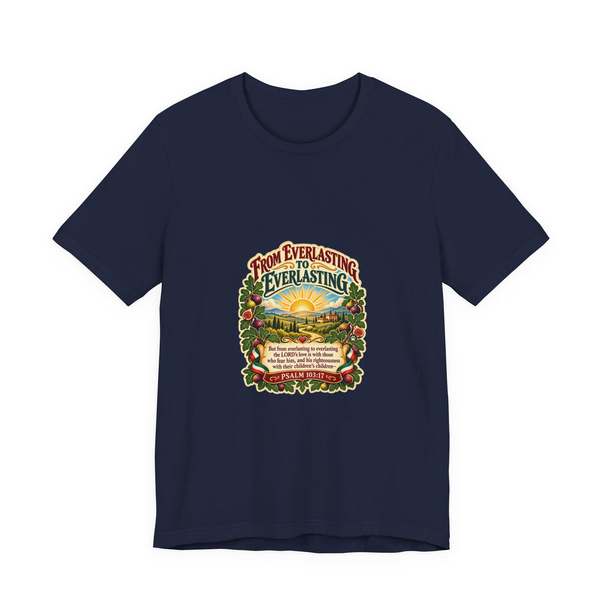 T-Shirt — "From Everlasting to Everlasting" Sunrise Floral Faith Tee