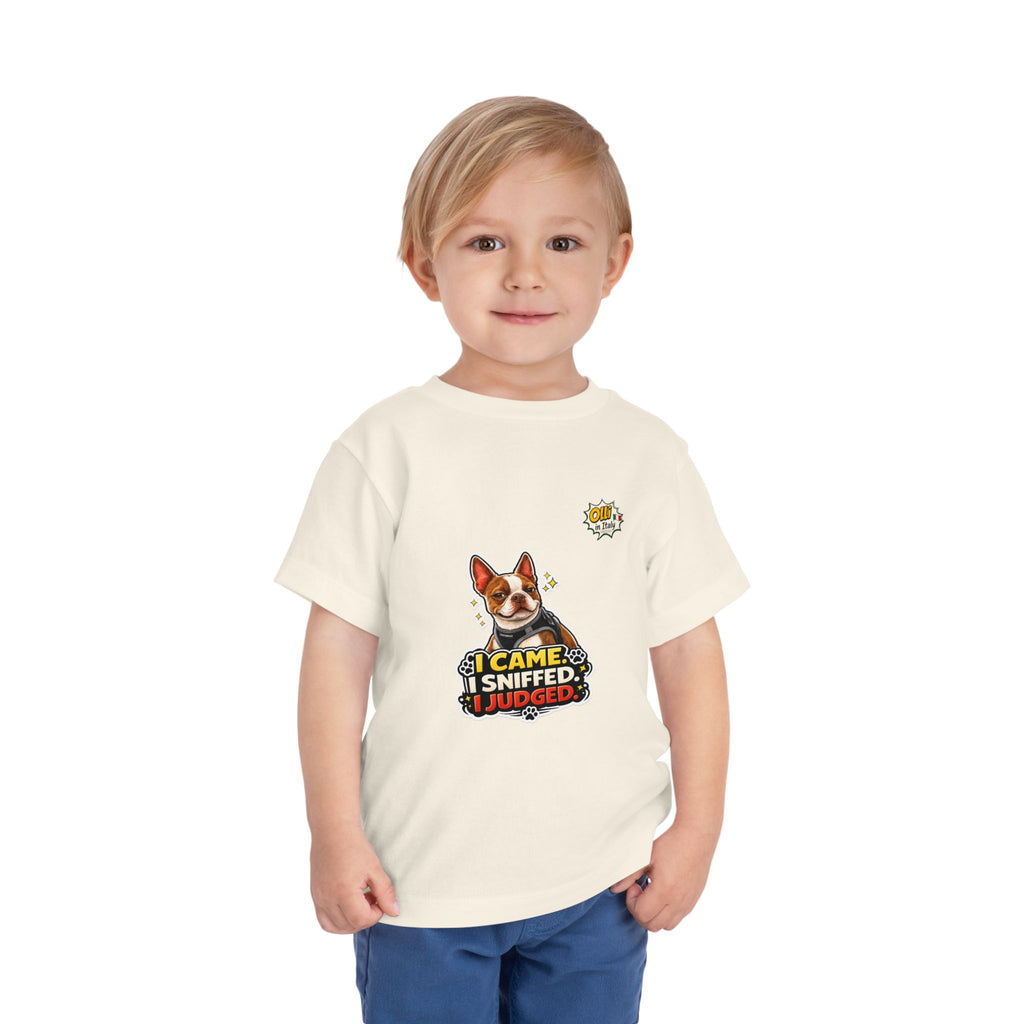 Toddler Tee — Cute Olli the Boston Terrier "I Came, I Sniffed, I Judged" Graphic