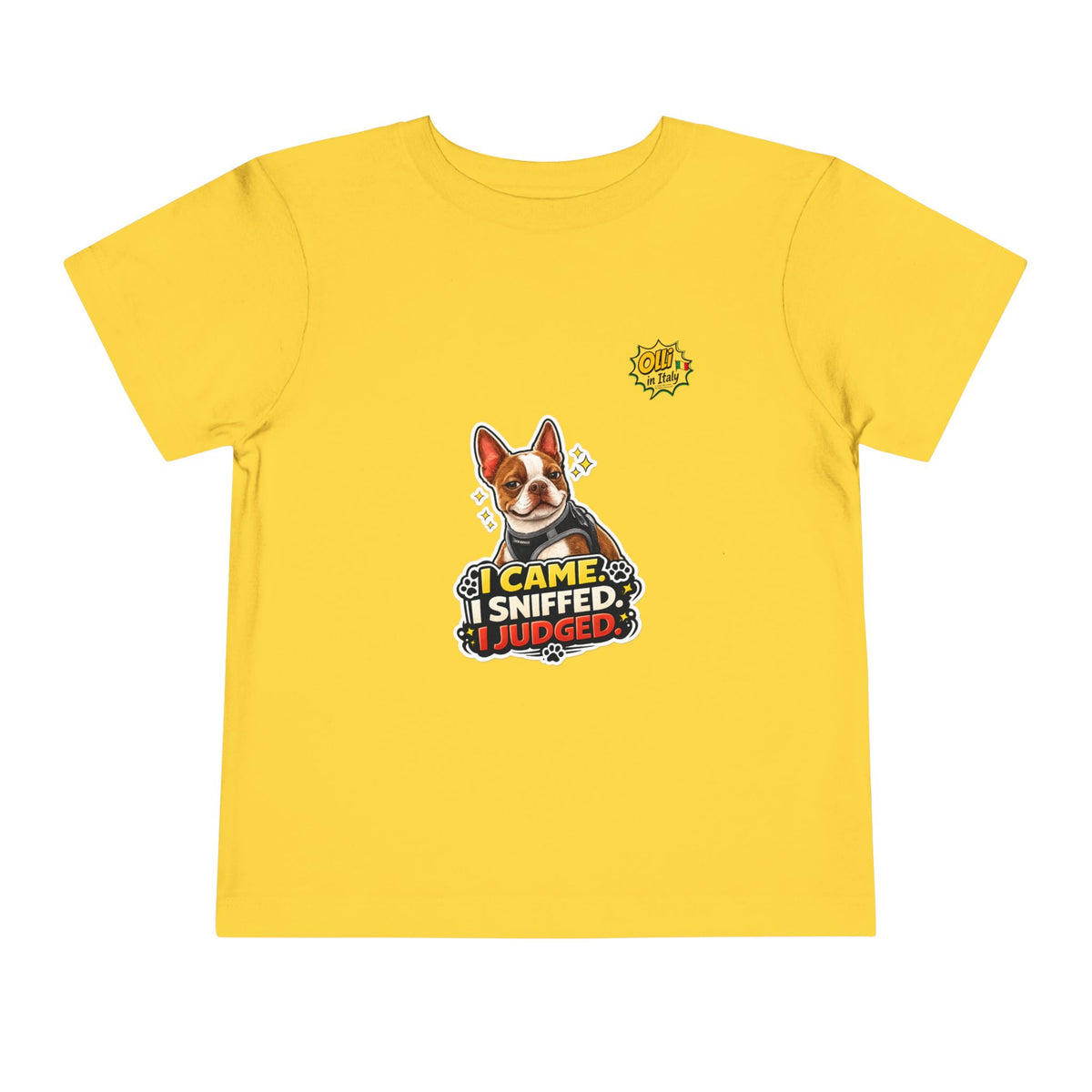 Toddler Tee — Cute Olli the Boston Terrier "I Came, I Sniffed, I Judged" Graphic