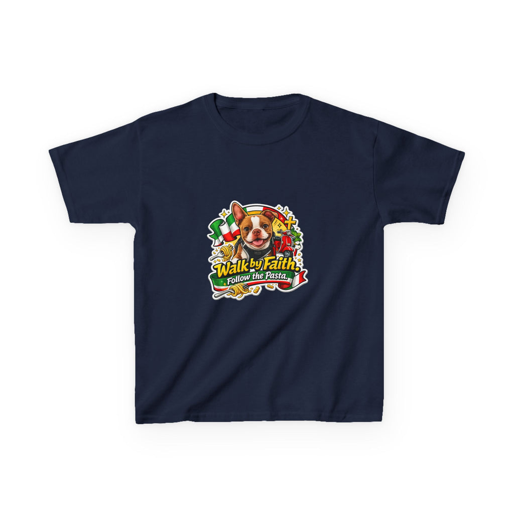 Kids T‑Shirt — “Walk by Faith, Follow the Pasta ” Cute Olli the Boston Terrier Faith Graphic