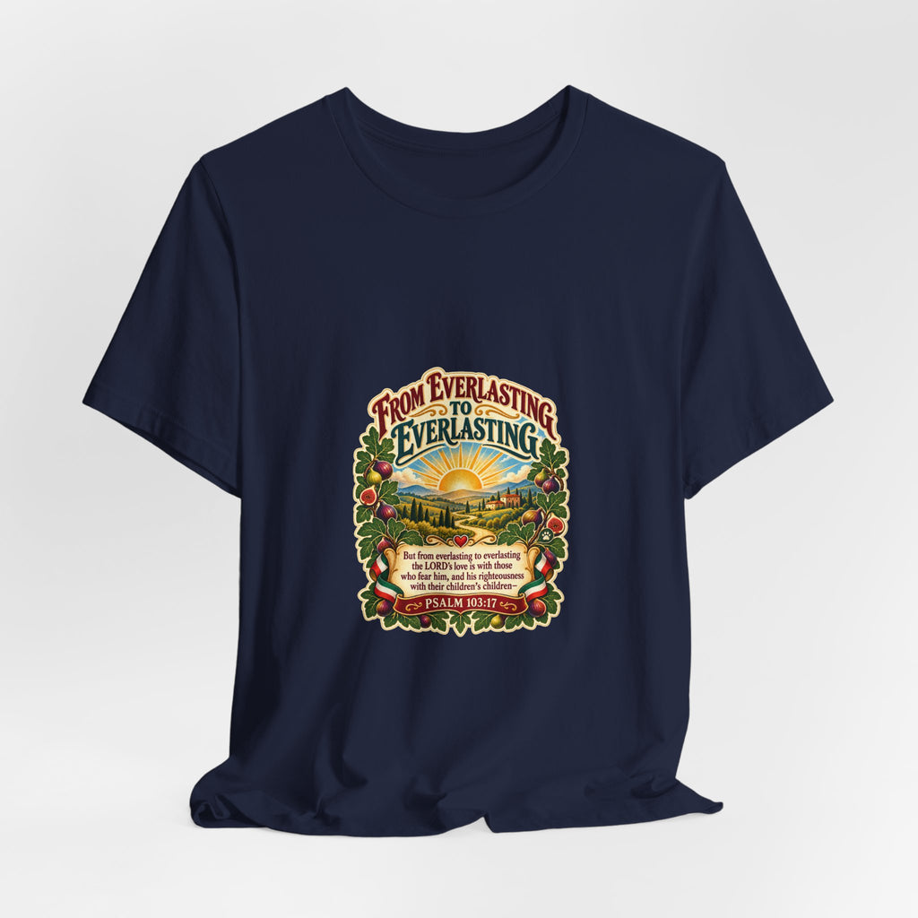 T-Shirt — "From Everlasting to Everlasting" Sunrise Floral Faith Tee