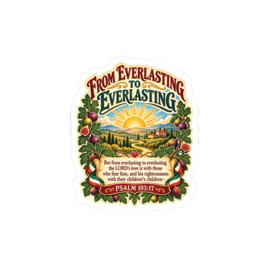 Psalm 103:17 Sticker — “From Everlasting to Everlasting” Christian Faith Vinyl Kiss-Cut