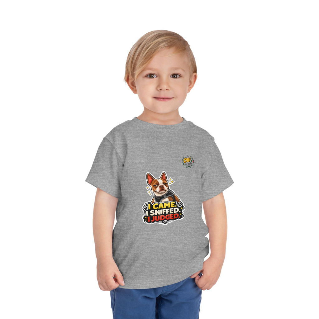 Toddler Tee — Cute Olli the Boston Terrier "I Came, I Sniffed, I Judged" Graphic
