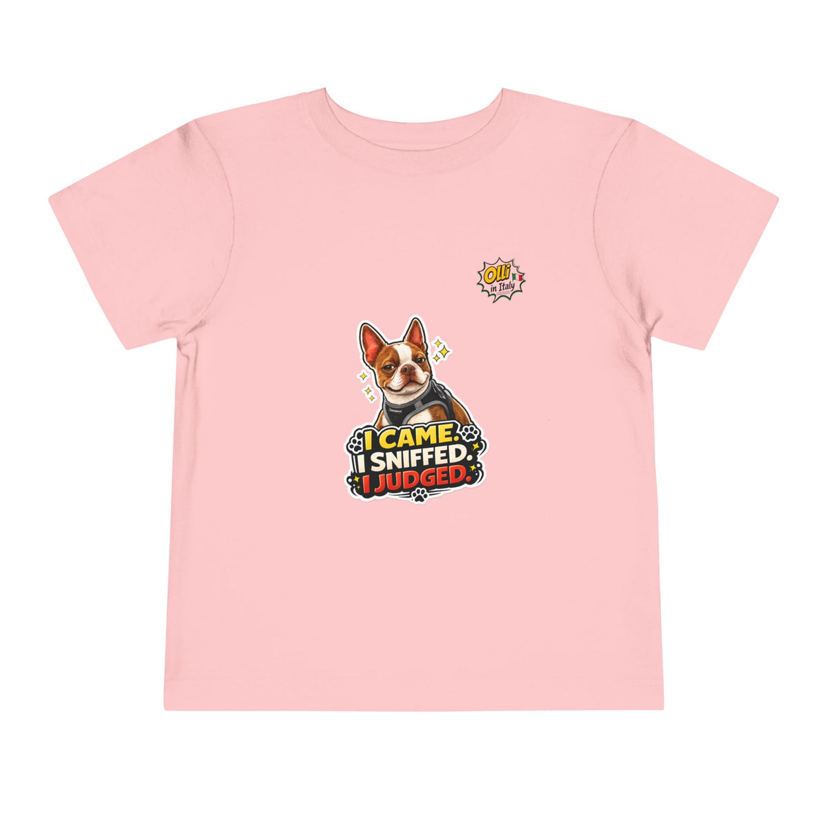 Toddler Tee — Cute Olli the Boston Terrier "I Came, I Sniffed, I Judged" Graphic