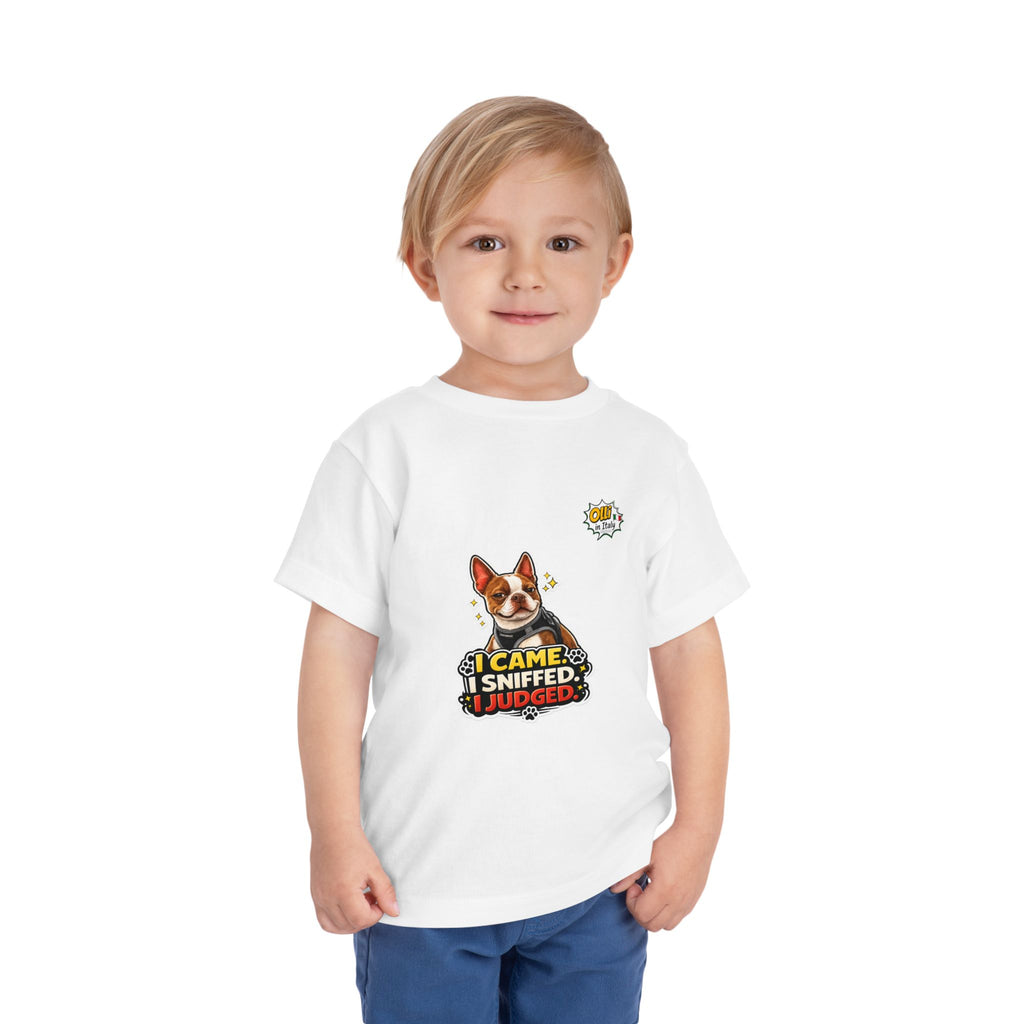 Toddler Tee — Cute Olli the Boston Terrier "I Came, I Sniffed, I Judged" Graphic
