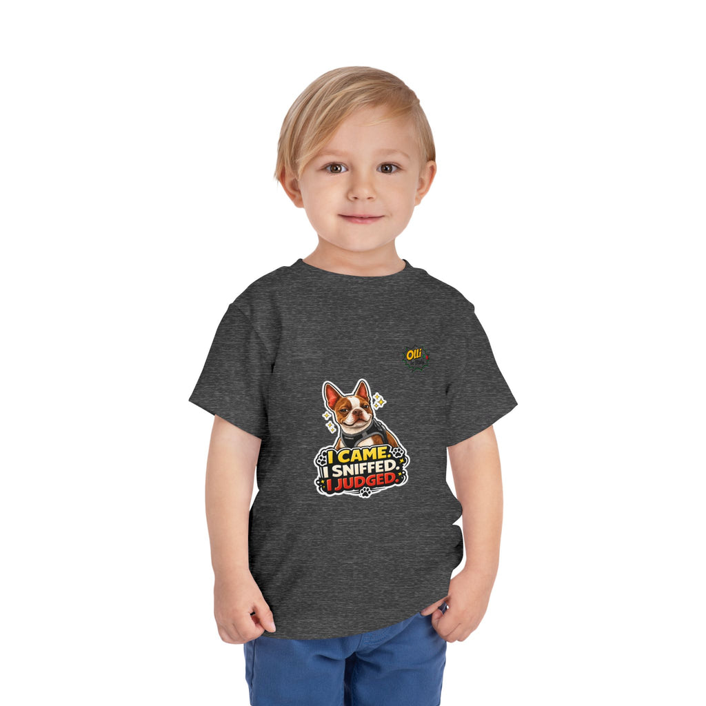 Toddler Tee — Cute Olli the Boston Terrier "I Came, I Sniffed, I Judged" Graphic