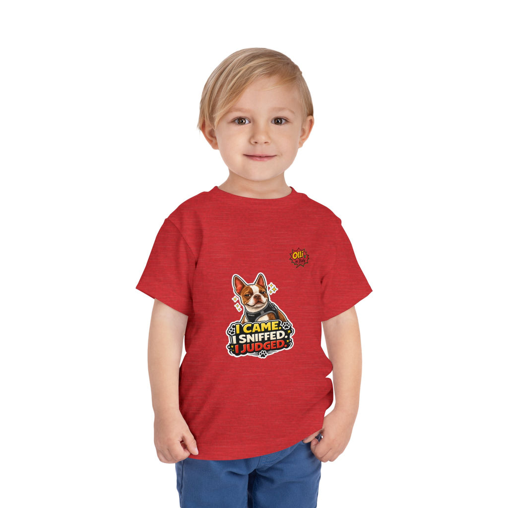 Toddler Tee — Cute Olli the Boston Terrier "I Came, I Sniffed, I Judged" Graphic